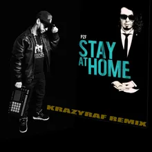 Stay at Home KrazyRaf Remix