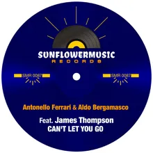 Can't Let You Go Antonello Ferrari &amp; Aldo Bergamasco Club Mix