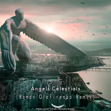 Angels Celestials Roman Olefirenko Remix