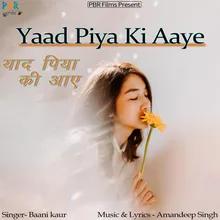 Yaad Piya Ki Aaye