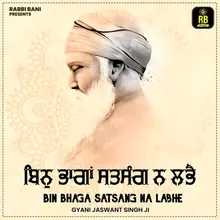 Bin Bhaga Satsang Na Labhe