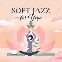 Jazz Music and Yoga Meditation