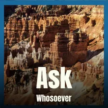Ask Whosoever