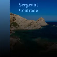 Sergeant Comrade