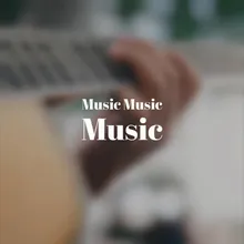 Music Music Music