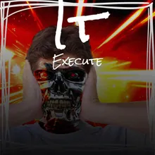 It Execute