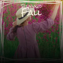 Proposed Fall