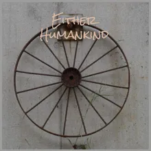 Either Humankind