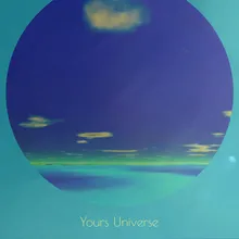 Yours Universe