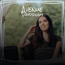 Avenue Daydream