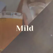 Mild