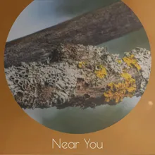 Near You