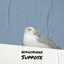 Atmosphere Suppose