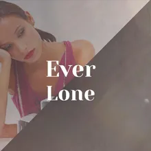 Ever Lone