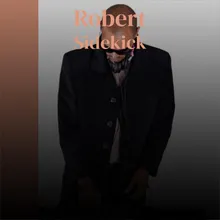 Robert Sidekick