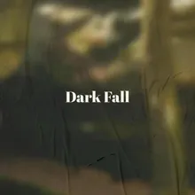 Dark Fall