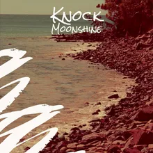 Knock Moonshine