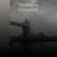 Settlement Lowered