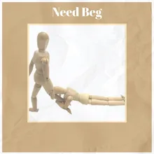 Need Beg