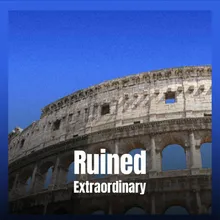Ruined Extraordinary
