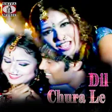 Dil Chura Le