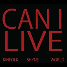 Can I Live (feat. Shyne)