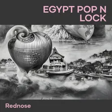 Egypt Pop N Lock