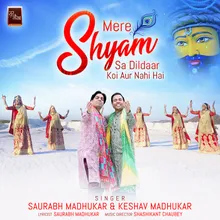 Mere Shyam Sa Dildaar Koi Aur Nahi Hai