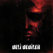 Deli Dediler (feat. Dokuz Canlı)