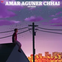 Amar Aguner Chhai- Lofi