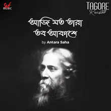 Aji Joto Tara Tobo Akashe (From "Tagore Revisited")