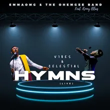 Vibes &amp; Celestial Hymns (Live)