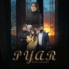 Pyar Nahi Chaida