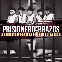 Prisionero De Tus Brazos