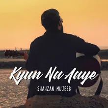Kyun Na Aaye
