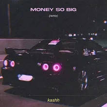 Money so Big (Remix)