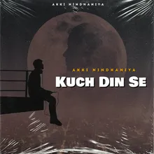 Kuch Din Se