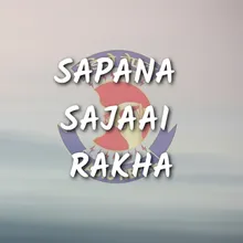 Sapana Sajaai Rakha