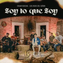 Soy Lo Que Soy