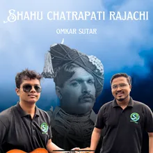 Shahu Chatrapati Rajachi