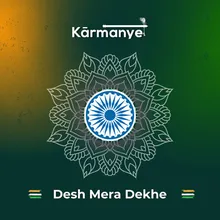 Desh Mera Dekhe