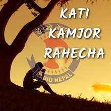 Kati Kamjor Rahechha