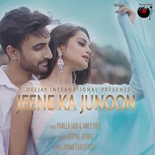 Jeene Ka Junoon