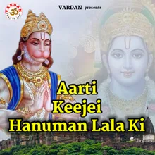 Aarti Keejei Hanuman Lala Ki