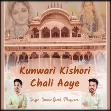 Kunwari Kishori Chali Aaye