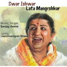 Swar Ishwar Lata Mangeshkar