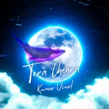 Tera Chehra ( Cover Song )
