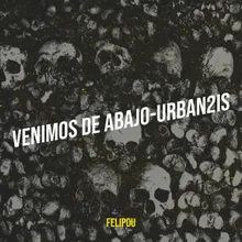 Venimos De Abajo-Urban2is
