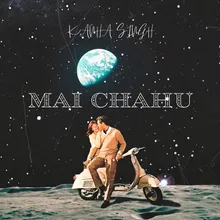 Mai Chahu