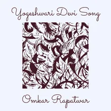 Yogeshwari Devi Song